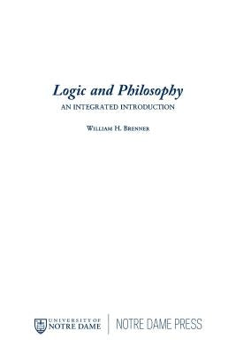Logic and Philosophy: Philosophy by Brenner, William H.