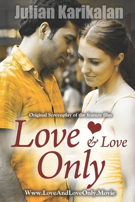 Love and Love Only by Karikalan, Julian