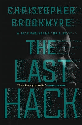 The Last Hack: A Jack Parlabane Thriller by Brookmyre, Christopher