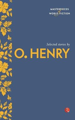 Selected Stories by O. Henry by Henry, O.