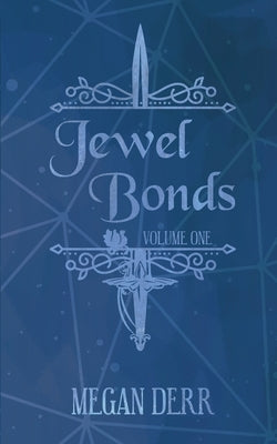 Jewel Bonds by Derr, Megan