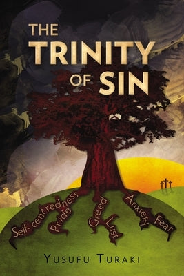 The Trinity of Sin by Turaki, Yusufu