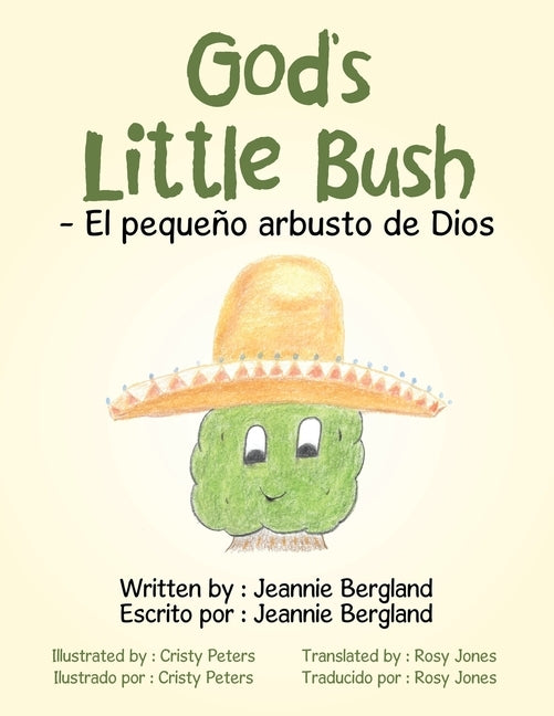 God's Little Bush - El Pequeño Arbusto De Dios by Bergland, Jeannie