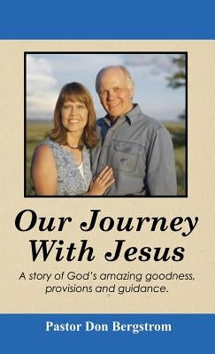 Our Journey with Jesus by Bergstrom, Don