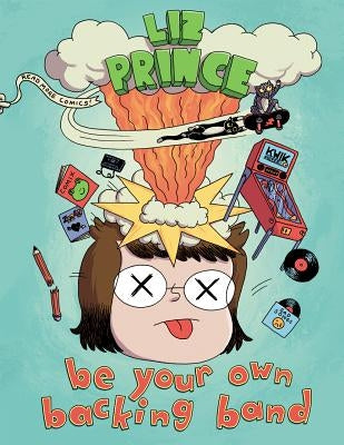 Be Your Own Backing Band by Prince, Liz
