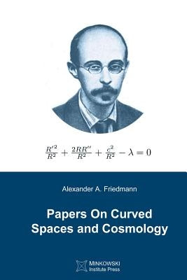 Papers On Curved Spaces and Cosmology by Petkov, Vesselin