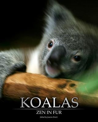 Koalas: Zen In Fur by Ehrich, Joanne