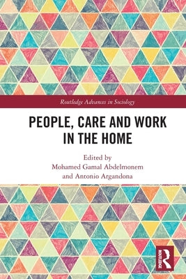 People, Care and Work in the Home by Abdelmonem, Mohamed Gamal