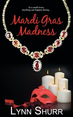Mardi Gras Madness by Shurr, Lynn