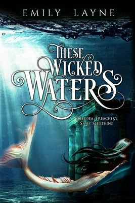 These Wicked Waters by Layne, Emily