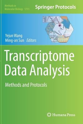 Transcriptome Data Analysis: Methods and Protocols by Wang, Yejun