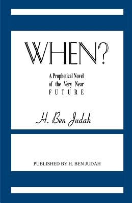 When? by Judah, H. Ben