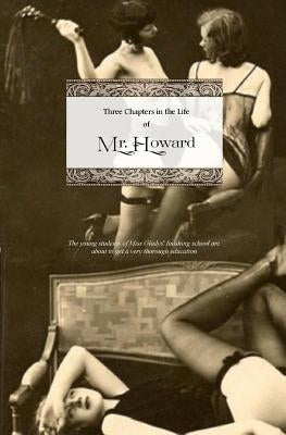 Three Chapters in the Life of Mr. Howard by Press, Locus Elm