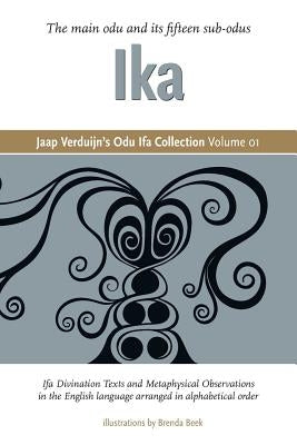 Jaap Verduijn's Odu Ifa Collection Volume 01: Ika by Verduijn, Jaap