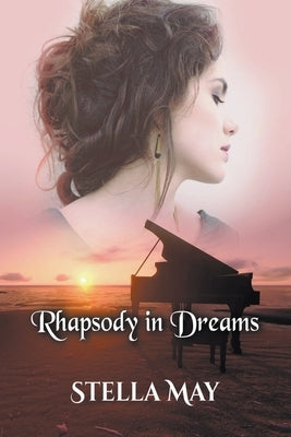 Rhapsody in Dreams by May, Stella