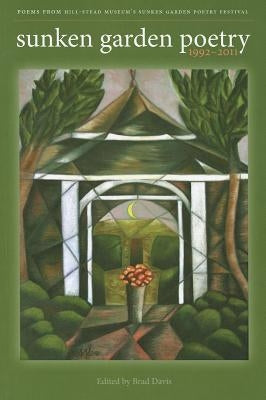 Sunken Garden Poetry: 1992-2011 by Davis, Brad