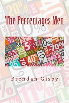 The Percentages Men by Gisby, Brendan