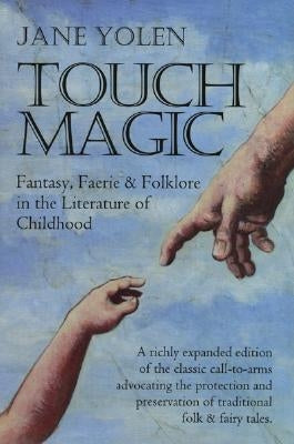 Touch Magic by Yolen, Jane
