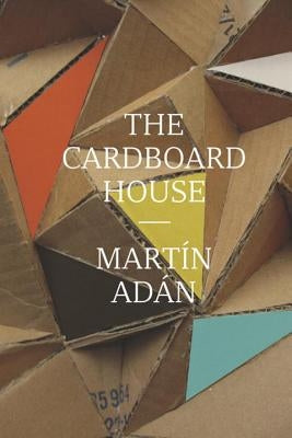 The Cardboard House by Adán, Martín