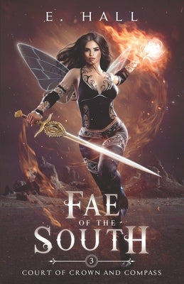 Fae of the South by Hall, E.
