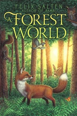 A Forest World by Salten, Felix