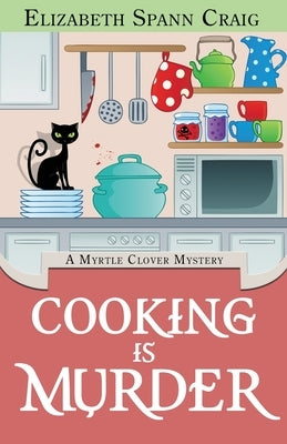 Cooking is Murder by Craig, Elizabeth Spann