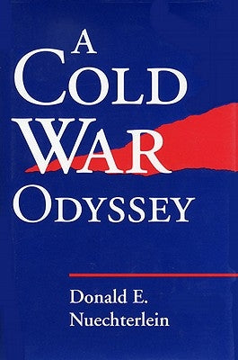 Cold War Odyssey by Nuechterlein, Donald E.