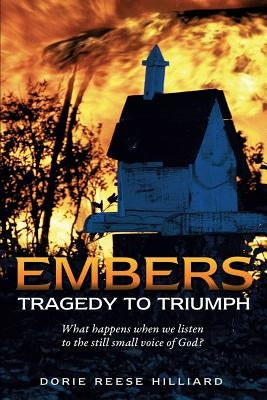 Embers by Hilliard, Dorie Reese