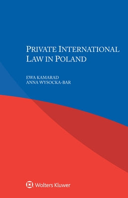 Private International Law in Poland by Kamarad, Ewa