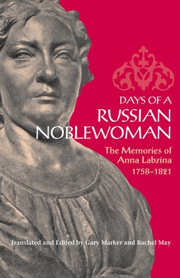 Days of a Russian Noblewoman by Labzina, Anna