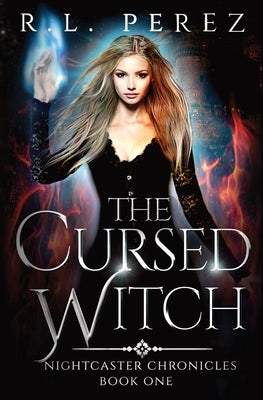 The Cursed Witch: A Paranormal Enemies to Lovers by Perez, R. L.