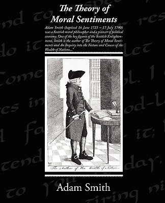 The Theory of Moral Sentiments by Smith, Adam