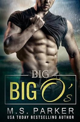 Big O's by Parker, M. S.