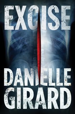 Excise by Girard, Danielle