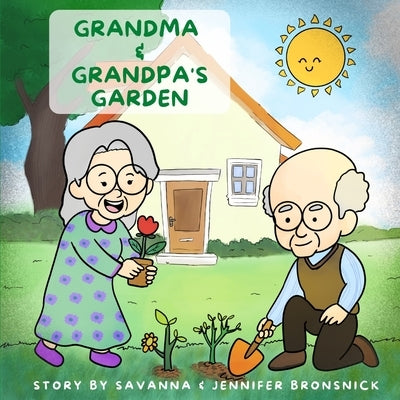 Grandma and Grandpa's Garden by Bronsnick, Savanna