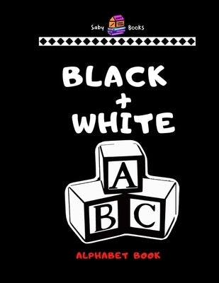 Black and White Alphabet Book: ABC by Oliveros, Sabrina