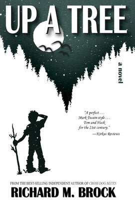 Up a Tree by Brock, Richard M.