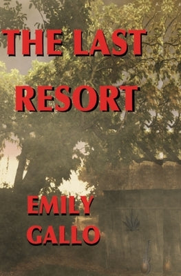 The Last Resort by Gallo, Emily