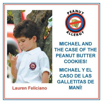 Michael and the Case of the Peanut Butter Cookies! by Feliciano, Lauren