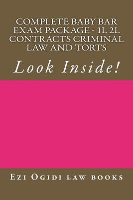 Complete Baby Bar Exam Package - 1L 2L Contracts Criminal law and Torts: Look Inside! by Law Books, Ezi Ogidi