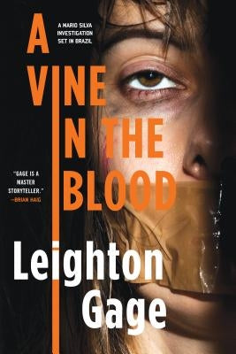 A Vine in the Blood by Gage, Leighton