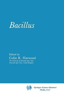 Bacillus by Harwood, Colin R.