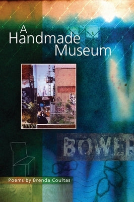 A Handmade Museum by Coultas, Brenda