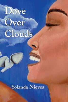Dove Over Clouds by Nieves, Yolanda