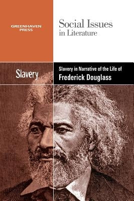 Slavery and Racism in the Narrative Life of Frederick Douglass by Durst Johnson, Claudia
