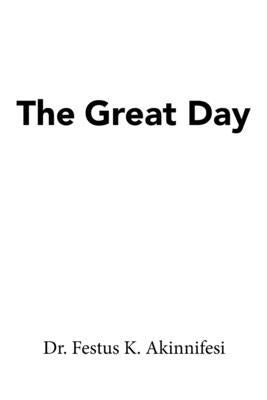 The Great Day by Akinnifesi, Festus K.