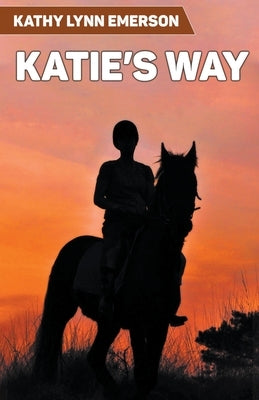 Katie's Way by Emerson, Kathy Lynn