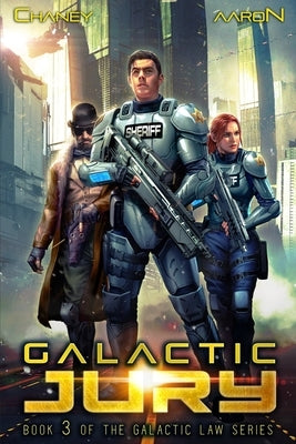 Galactic Jury: A Military Scifi Thriller by Aaron, James S.