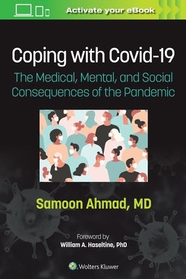Coping with Covid-19: The Medical, Mental, and Social Consequences of the Pandemic by Ahmad, Samoon