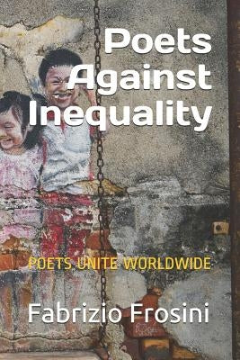 Poets Against Inequality: Poets Unite Worldwide by Brick, Daniel